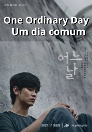 One Ordinary Day - Um dia comum